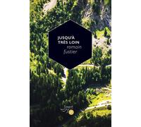 Jusqu'à très loin