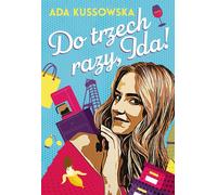 Jusqu'à trois fois, Ida !