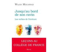 Jusqu'au Bord De Son Ravin - Les Verbes De L'écriture