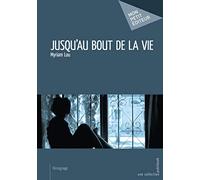 Jusqu'au bout de la vie