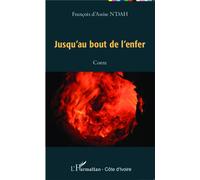 François d'Assise N'Dah – Jusqu'au bout de l'enfer – Conte – Broché