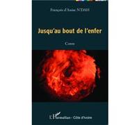 François d'Assise N'Dah – Jusqu'au bout de l'enfer – Conte – Broché