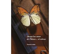 Jusqu'au coeur de l'hiver... et retour - Francis Leder - Edilivre-Aparis - broché - Poésie