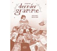 Jusqu'au dernier gramme