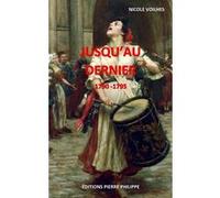 Jusqu'au dernier Nicole Voilhes (Auteur)