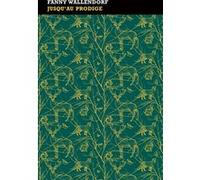 Jusqu'au Prodige Wallendorf Fanny (Auteur)