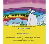 Jusqu'au Vertige Suivi De Comment Ça Va ?