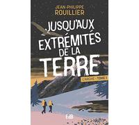 Jusqu'aux extrémités de la terre-L'Arche-Tome 1