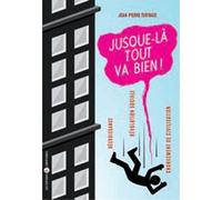 Jusque là tout va bien ! Décroissance, révolution sociale, changement de civilisation - Jean-Pierre Tertrais - Libertaires Eds - broché - Essai