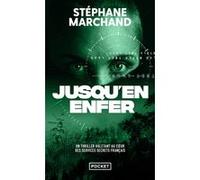 Jusqu'en enfer Stéphane Marchand (Auteur)
