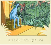 Jusqu'Ici Ça Va