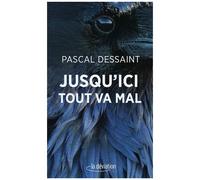 Jusqu'ici Tout Va Mal