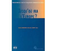 Jusqu'où ira l'Europe ? - Korine Amacher - Academia Eds - broché - Essai