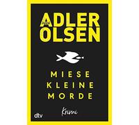 Jussi Adler-Olsen Hannes Thiess Miese kleine Morde: Crime Story (Poche)
