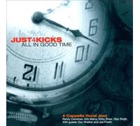 Just 4 Kicks - All in Good Time