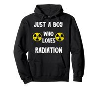 Just A Boy Who Loves Radiation nucléaire Sweat à Capuche