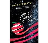 Just a Couple of Days Tony Vigorito (Auteur)