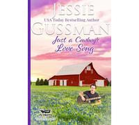 Just A Cowboy's Love Song (Sweet Western Christian Romance Book 10) (Flyboys Of Sweet Briar Ranch In North Dakota)