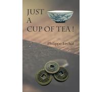 JUST A CUP OF TEA !
