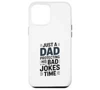 Just A Dad Protecting His Bad Jokes Time Humour Coque pour iPhone 12 Pro Max