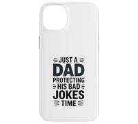 Just A Dad Protecting His Bad Jokes Time Humour Coque pour iPhone 14 Plus