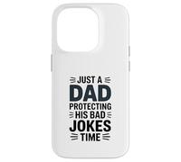 Just A Dad Protecting His Bad Jokes Time Humour Coque pour iPhone 14 Pro