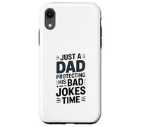 Just A Dad Protecting His Bad Jokes Time Humour Coque pour iPhone XR
