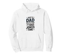 Just A Dad Protecting His Bad Jokes Time Humour Sweat à Capuche