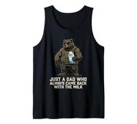 Just A Dad Who Always Came Back with The Milk Débardeur