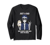 Just a Dad Who Always Came Back with The Milk Father's Day Manche Longue