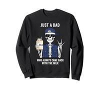 Just a Dad Who Always Came Back with The Milk Father's Day Sweatshirt