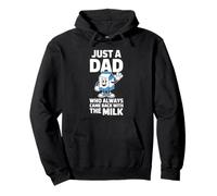 Just A Dad Who Always Came Back With The Milk Sweat à Capuche