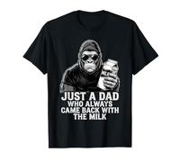 Just A Dad Who Always Came Back with The Milk T-Shirt