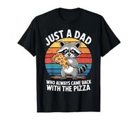 Just A Dad Who Always Came Back With The Pizza Fathers Day T-Shirt