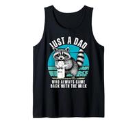 Just A Dad Who Came Back With The Milk Funny Father's Day Débardeur