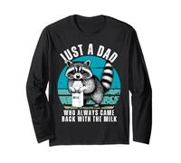 Just A Dad Who Came Back With The Milk Funny Father's Day Manche Longue