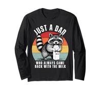 Just A Dad Who Came Back With The Milk Funny Father's Day Manche Longue