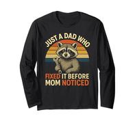 Just A Dad Who Fixed It Before Mom Noticed - Drôle de raton laveur Manche Longue