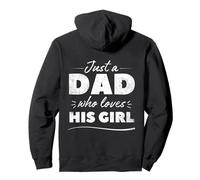 Just A Dad Who Loves His Girls Father's Day Dad and Daughter Sweat à Capuche