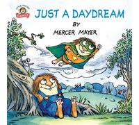 Just a Daydream (Little Critter) - Mercer Mayer - Random House Books for Young Readers - ebook (ePub) - Livre