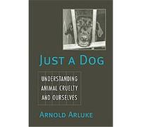 Just a Dog, Animals, Culture, and Society Series Arnold Arluke (Auteur)