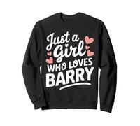Just A Girl who loves BARRY T-Shirt Cute BARRY Sweatshirt