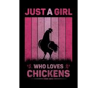Just A Girl Who Loves Chickens Vintage Notebook For Women And Kids: Chickens Composition Notebook Journal With Matte Effect Cover .... Wide Ruled Lined Paper 6x9 inches, 120 Pages.