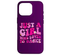 Just A Girl Who Loves Dance Funny Girls Women Dancer Dancer Coque pour iPhone 16 Pro