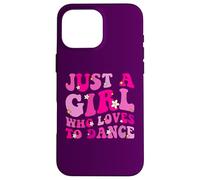 Just A Girl Who Loves Dance Funny Girls Women Dancer Dancer Coque pour iPhone 16 Pro Max