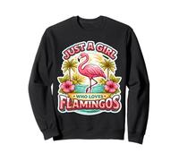 Just A Girl Who Loves Flamingos Lover Womens Bird Saying Fun Sweatshirt