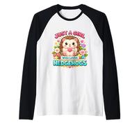 Just A Girl Who Loves Hedgehogs Owner Lover Cute Erinaceinae Manche Raglan