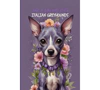 Just a Girl Who Loves Italian Greyhounds - Cute Dog Lover Gift - Purple Edition - 120 Wide-Ruled Pages - Paperback