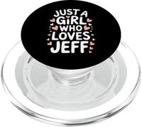 Just A Girl Who Loves Jeff T-Shirt Cute Jeff PopSockets PopGrip pour MagSafe