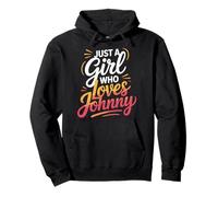 Just A Girl Who Loves Johnny T-Shirt Cute John Johnny Sweat à Capuche